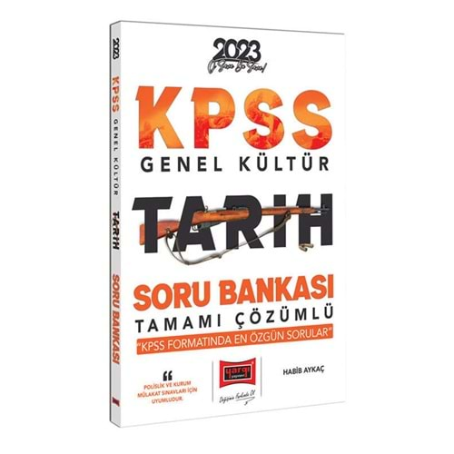 YARGI KPSS 2023 (POLİSLİK VE KURUM MÜLAKAT SINAVLARI İÇİN) GENEL KÜLTÜR TARİH TAMAMI ÇÖZÜMLÜ SORU BANKASI