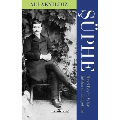 ŞÜPHE:HAYRİ BEYİN VEFATI İNTİHAR MI CİNAYET Mİ?-ALİ AKYILDIZ-TİMAŞ YAYINLARI