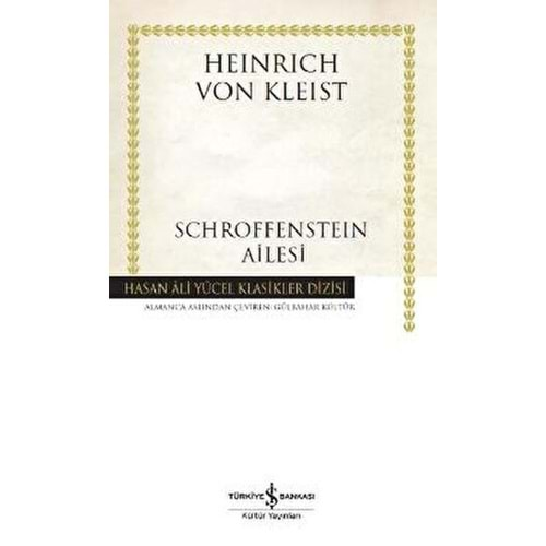 SCHROFFENSTEIN AİLESİ-HEINRICH VON KLEIST-İŞ BANKASI