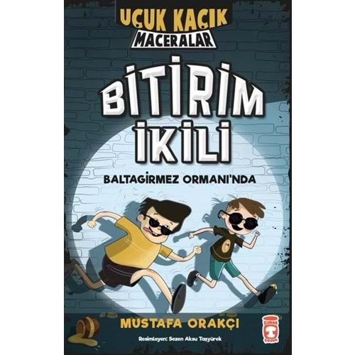 BİTİRİM İKİLİ 1-BALTAGİRMEZ ORMANINDA-MUSTAFA ORAKÇI-TİMAŞ ÇOCUK