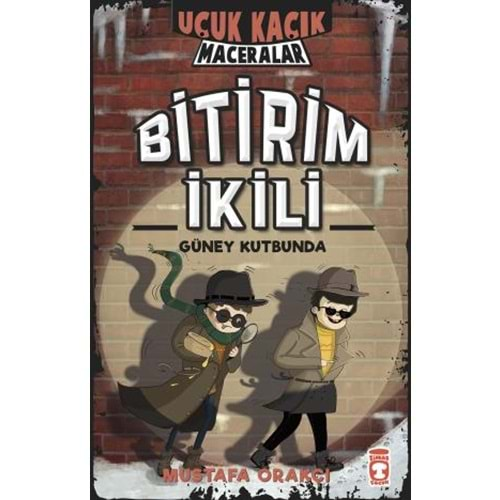 BİTİRİM İKİLİ 2 -GÜNEY KUTBUNDA-MUSTAFA ORAKÇI-TİMAŞ ÇOCUK