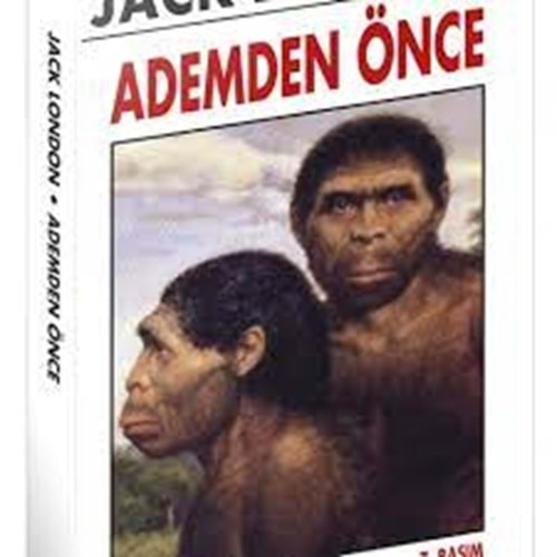 ADEMDEN ÖNCE-JACK LONDON-ODA YAYINLARI