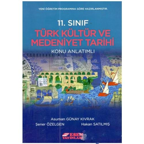 ESEN 11.SINIF TÜRK KÜLÜR VE MEDENİYET TARİHİ