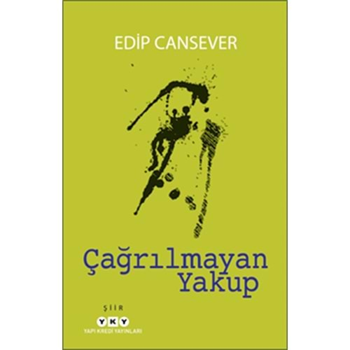 ÇAĞRILMAYAN YAKUP-EDİP CANSEVER-YKY