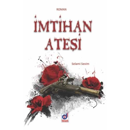 İMTİHAN ATEŞİ-SELAMİ SEVİM-DUA