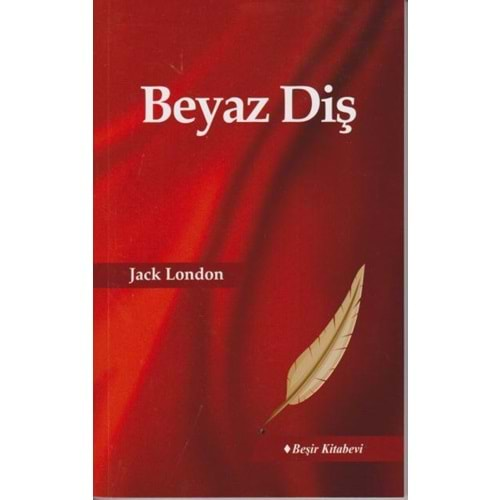 BEYAZ DİŞ-JACK LONDON-BEŞİR