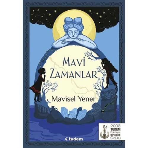 MAVİ ZAMANLAR-MAVİSEL YENER-TUDEM YAYINLARI