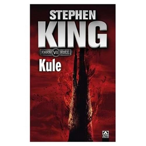 KULE-KARA KULE 7-STEPHEN KING-ALTIN