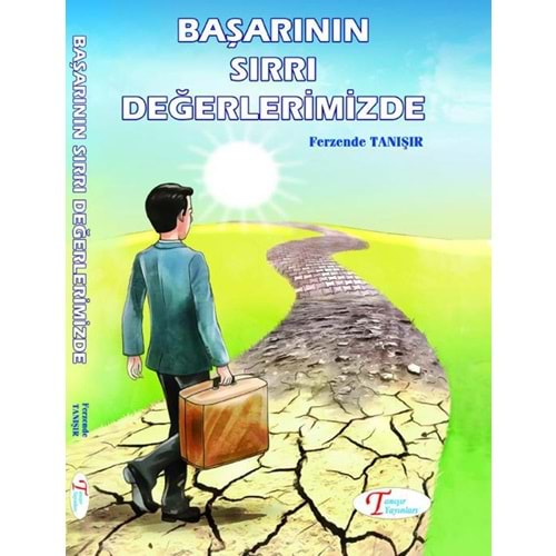 BAŞARININ SIRRI DEĞERLERİMİZDE-FERZENDE TANIŞIR-TANIŞIR