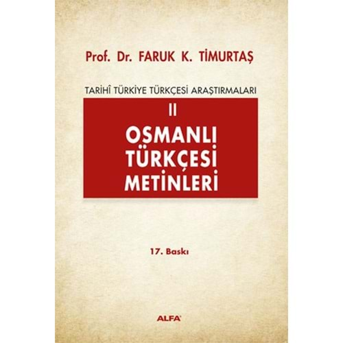 OSMANLI TÜKÇESİ METİNLERİ 2-FARUK K.TİMURTAŞ-ALFA