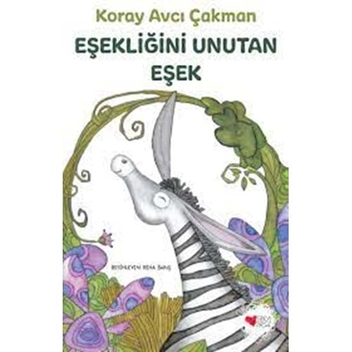 EŞEKLİĞİNİN UNUTAN EŞEK-KORAY AVCI ÇAKMAN-CAN ÇOCUK YAYINLARI