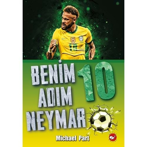 BENİM ADIM NEYMAR-MİCHAEL PART-BEYAZ BALİNA