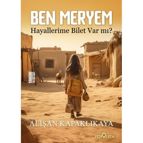 BEN MERYEM HAYALLERİME BİLET VAR MI?-ALİŞAN KAPAKLIKAYA-YEDİVEREN YAYINLARI