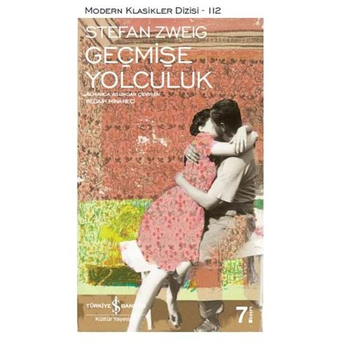 GEÇMİŞE YOLCULUK-STEFAN ZWEIG-İŞ BANKASI