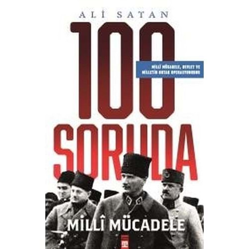 100 SORUDA MİLLİ MÜCADELE-ALİ SATAN-TİMAŞ YAYINLARI