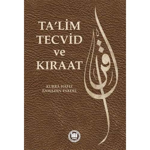 TALİM TECVİD VE KIRAAT-KURRA HAFIZ RAMAZAN PAKDİL-İFAV