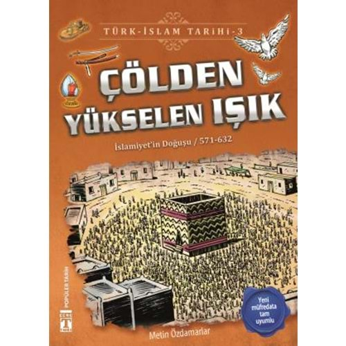 ÇÖLDEN YÜKSELEN IŞIK-METİN ÖZDAMARLAR-TİMAŞ YAYINLARI