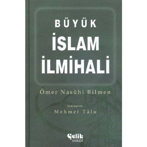 BÜYÜK İSLAM İLMİHALİ-CİLTLİ-ÖMER NASUHİ BİLMEN-ÇELİK