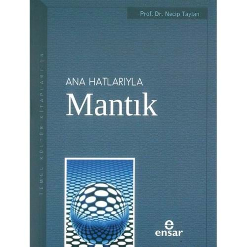 ANA HATLARIYLA MANTIK-NECİP TAYLAN-ENSAR