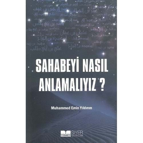 SAHABEYİ NASIL ANLAMALIYIZ-MUHAMMED EMİN YILDIRIM-SİYER