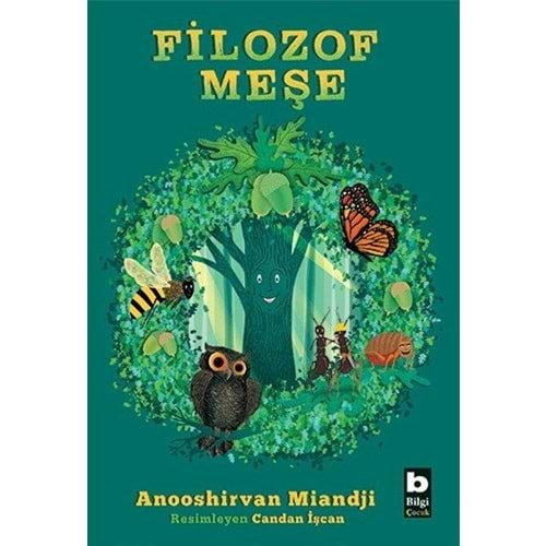 FİLOZOF MEŞE-ANOOSHİRVAN MİANDJİ-BİLGİ ÇOCUK