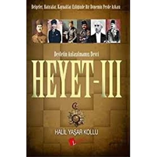 HEYET 3-DEVLETİN ANLAŞILMAMIŞ DEVRİ-HALİL YAŞAR KOLLU-LOPUS