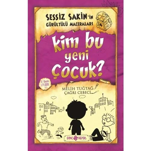 SESSİZ SAKİN İN GÜRÜLTÜLÜ MACERALARI 4 KİM BU YENİ ÇOCUK?-MELİH TUĞTAĞ-GENÇ HAYAT YAYINLARI