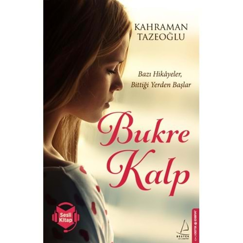 BUKRE KALP-KAHRAMAN TAZEOĞLU-DESTEK