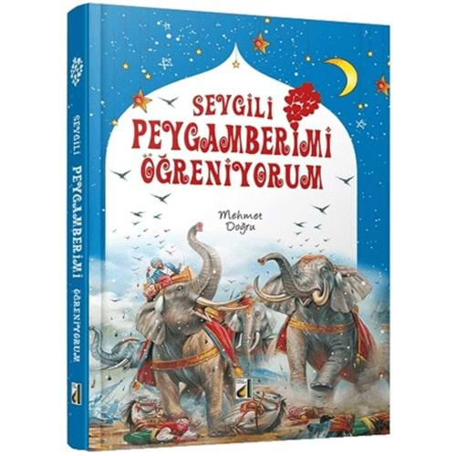 SEVGİLİ PEYGAMBERİMİ ÖĞRENİYORUM SERT KAPAK-MEHMET DOĞRU-DAMLA YAYINEVİ