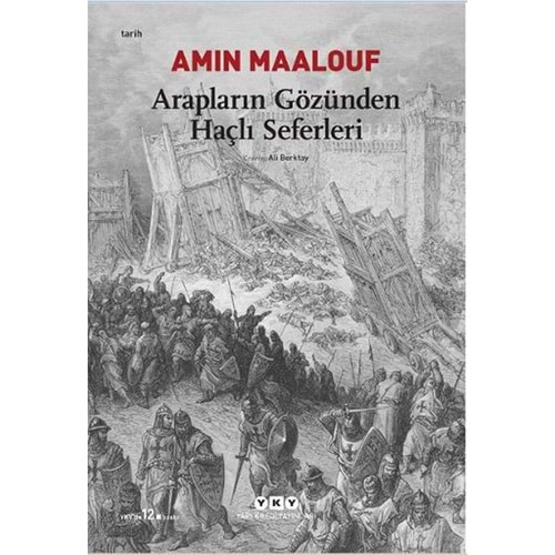 ARAPLARIN GÖZÜNDEN HAÇLI SEFERLERİ-AMIN MAALOUF-YKY