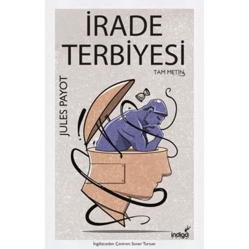 İRADE TERBİYESİ-JULES PAYOT-İNDİGO KİTAP