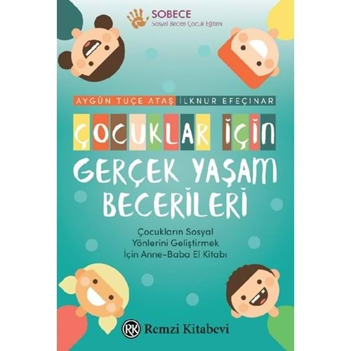 ÇOCUKLAR İÇİN GERÇEK YAŞAM BECERİLERİ-AYGÜN TUÇEATAŞ-REMZİ