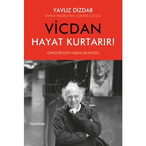 VİCDAN HAYAT KURTARIR-YAVUZ DİZDAR-HAYY