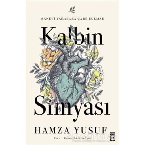 KALBİN SİMYASI-HAMZA YUSUF-TİMAŞ