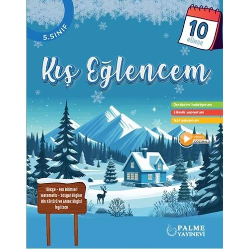 PALME 5. SINIF 10 GÜNDE KIŞ EĞLENCEM (YARIYIL TATİL KİTABI)