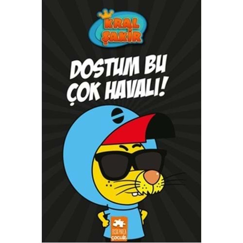 KRAL ŞAKİR 5-DOSTUM BU ÇOK HAVALI-EKSİK PARÇA