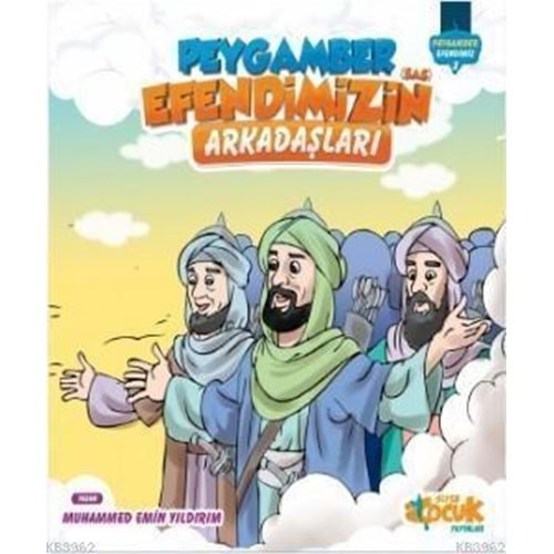 PEYGAMBERİMİN ARKADAŞLARI-MUHAMMED EMİN YILDIRIM-SİYER ÇOCUK