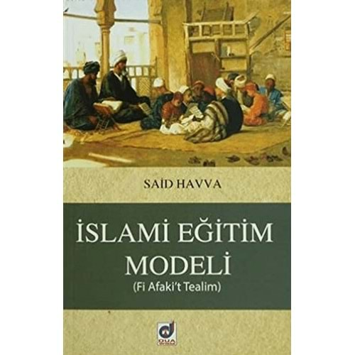 İSLAMİ EĞİTİM MODELİ-SAİD HAVVA-DUA YAYINCILIK