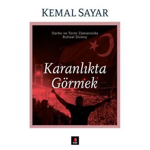 KARANLIKTA GÖRMEK-KEMAL SAYAR-KAPI