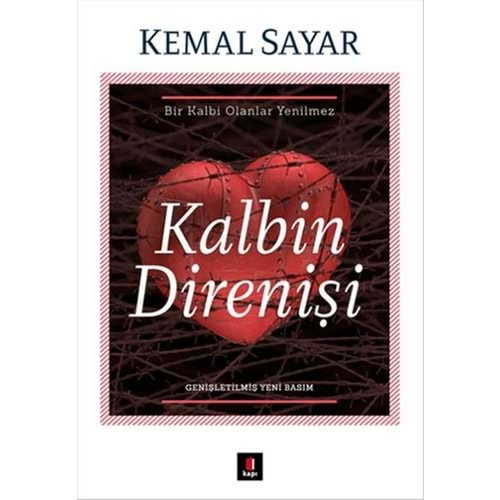 KALBİN DİRENİŞİ-KEMAL SAYAR-KAPI YAYINLARI