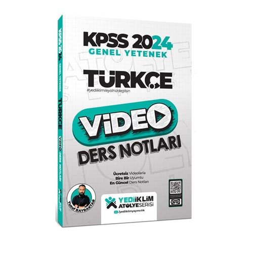 YEDİİKLİM 2024 KPSS GENEL YETENEK ATÖLYE SERİSİ TÜRKÇE VİDEO DERS NOTLARI