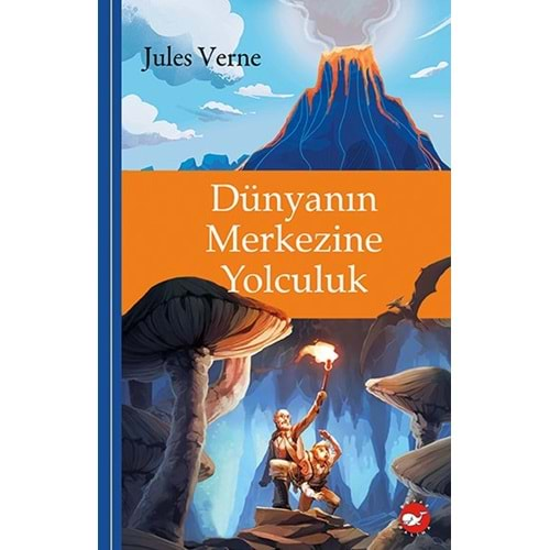 DÜNYANIN MERKEZİNE YOLCULUK CİLTLİ-JULES VERNE-BEYAZ BALİNA