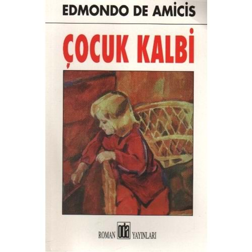 ÇOCUK KALBİ-EDMONDO DE AMİCİS-ODA