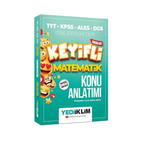 YEDİİKLİM TYT-KPSS-ALES-DGS 2024 KEYİFLİ MATEMATİK KONU ANLATIMI