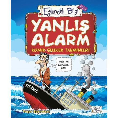 YANLIŞ ALARM KOMİK GELECEK TAHMİNLERİ-YAŞAR BAYRAKTAR-YAŞAR BAYRAKTAR-EĞLENCELİ BİLGİ