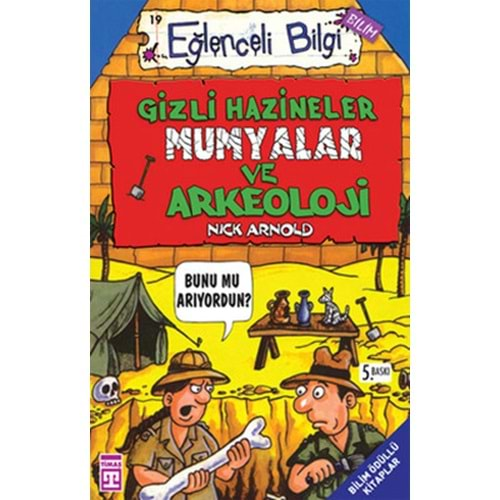 EĞLENCELİ BİLGİ-GİZLİ HAZİNELER MUMYALAR VE ARKEOLOJİ-NİCK ARNOLD-EĞLENCELİ BİLGİ