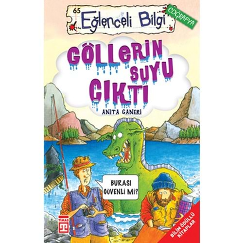 EĞLENCELİ BİLGİ GÖLLERİN SUYU ÇIKTI-ANİTA GANERİ-EĞLENCELİ BİLGİ