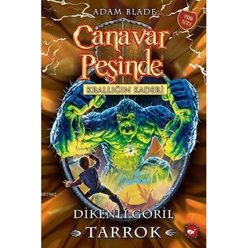 CANAVAR PEŞİNDE 62-DİKENLİ GORİL TARROK-ADAM BLADE-BEYAZ BALİNA