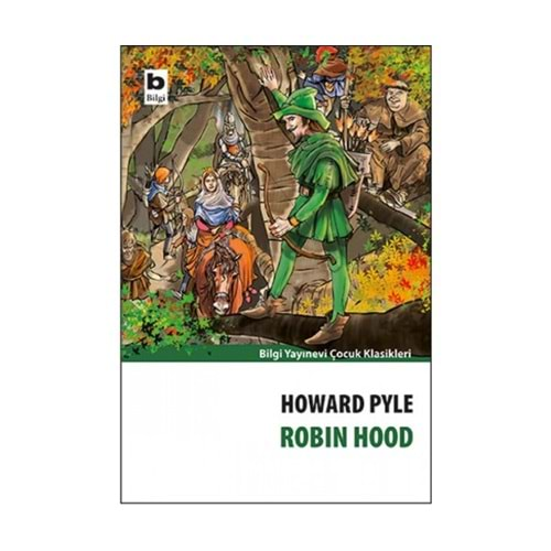 ROBIN HOOD-HOWARD PYLE-BİLGİ