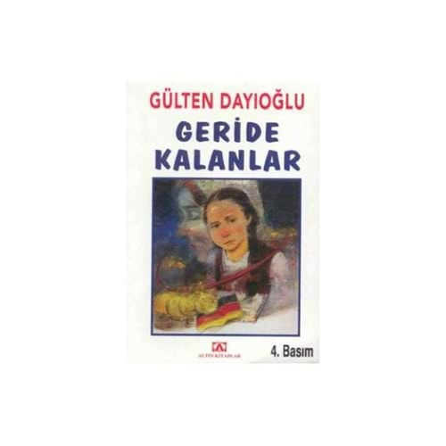 GERİDE KALANLAR-GÜLTEN DAYIOĞLU-ALTIN